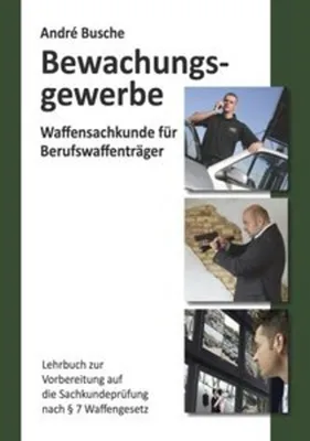Obrázok produktu pre Waffensachkunde für Mitarbeiter im Bewachungsgewerbe