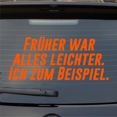 Produktbild von Heckscheibenaufkleber Früher alles leichter Ich zum Beispiel 55x24 cm Orange Auto Aufkleber Sticker