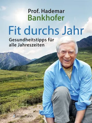Immagine prodotto di Fit durchs Jahr. Gesundheitstipps für alle Jahreszeiten. Gesund bleiben und wieder werden