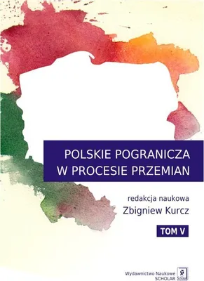 Obrázek produktu pro Polskie Pogranicza w procesie przemian Tom 5
