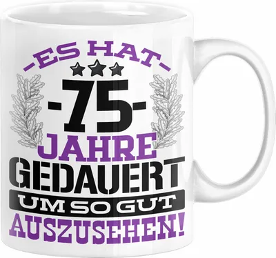 Produktbild von 75. Geburtstag Lustig Geschenk Männer Frauen Geschenkidee zum 75er Mann Frau Es Hat 75 Jahre Gedauert Um So Gut Auszusehen Mutter Vater (Weiß)