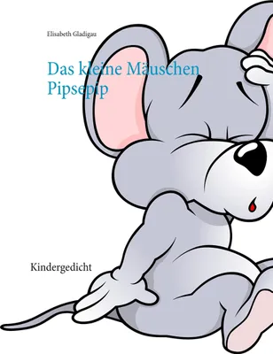 Produktbild von Das kleine Mäuschen Pipsepip