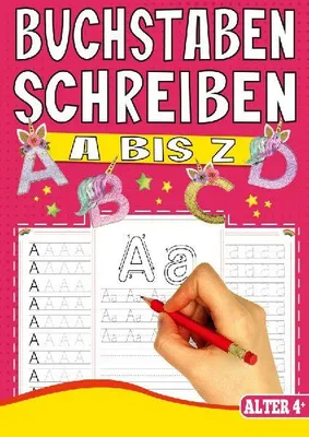Produktbild von Buchstaben Schreiben A bis Z - Das Einhorn Lernheft für Kinder ab 4 Jahren