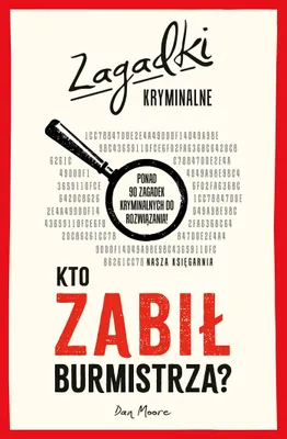 Produktbild von Kto zabił burmistrza? Zagadki kryminalne