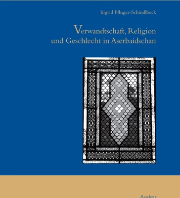 Obrázok produktu pre Verwandtschaft, Religion und Geschlecht in Aserbaidschan