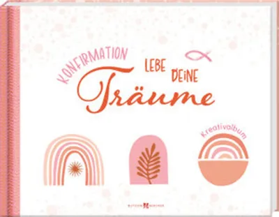 Produktbild von Konfirmation - Lebe deine Träume! Kreativalbum