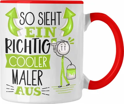 Produktbild von Trendation - Maler Tasse Geschenk So Sieht Ein RIchtig Cooler Maler Aus Geschenkidee Lustiger Spruch Geburtstag Becher Kaffeetasse (Rot)