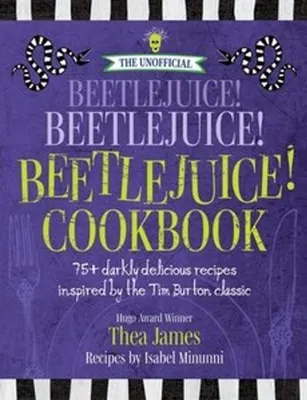 Immagine prodotto di The Unofficial Beetlejuice! Beetlejuice! Beetlejuice! Cookbook