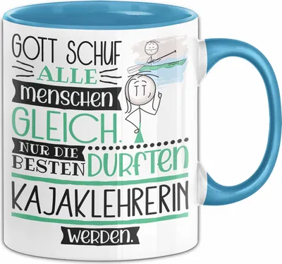Produktbild von Kajaklehrerin Geschenk Becher Tasse Gott Schuf Alle Menschen Gleich Nur Die Besten Durfeten Kajaklehrerin Werden Geschenkidee Lustig (Blau)