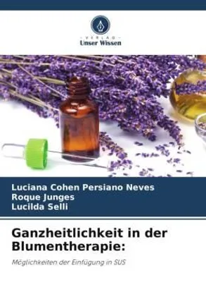 Produktbild von Ganzheitlichkeit in der Blumentherapie: