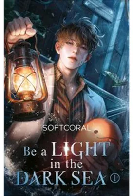 Immagine prodotto di Be a Light in the Dark Sea 1