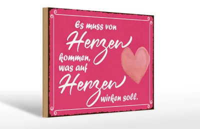 Produktbild von Holzschild Hinweis 30x20cm es muss von Herzen kommen