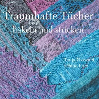 Produktbild von Traumhafte Tücher häkeln und stricken