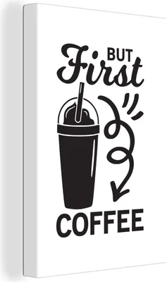Produktbild von OneMillionCanvasses® - Leinwandbilder - 90x140 cm, Aber zuerst Kaffee - Sprichwörter - Zitate - Kaffee, Wandbilder Kunstdruck Wanddekoration - Wandschmucke - Schlafzimmer