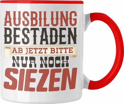 Produktbild von Trendation - Ausbildung Bestanden Geschenk Tasse Geschenkidee Bestandene Prüfung Abschluss 2025 Lustiger Spruch Ab Jetzt Nur Noch Siezen (Rot)