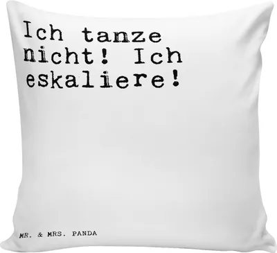 Produktbild von Mr. & Mrs. Panda Kuschel Kissen Ich tanze nicht! Ich... - Weiß - Geschenk, Tanzen Party Feiern, kuschelkissen 40x40, Deko, Lustige Sprüche, zier, Polster, Dekokissen