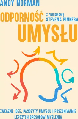 Immagine prodotto di Odporność umysłu. Zakaźne idee, pasożyty umysłu i poszukiwanie lepszych sposobów myślenia