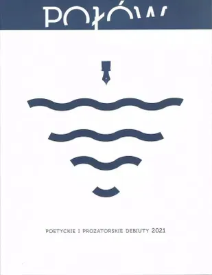 Immagine prodotto di POŁÓW Poetyckie i prozatorskie debiuty 2021