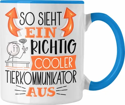 Produktbild von Trendation - Tierkommunikator Tasse So Sieht Ein Richtig Cooler Tierkommunikator Aus Geschenk Lustiger Spruch Geschenkidee (Blau)