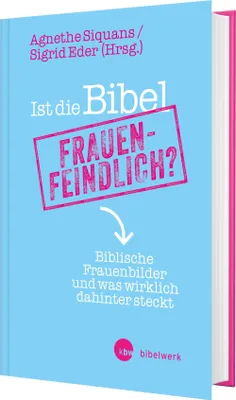 Produktbild von Ist die Bibel frauenfeindlich?