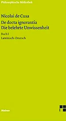 Produktbild von Schriften in deutscher Übersetzung 15/A. Die belehrte Unwissenheit 1