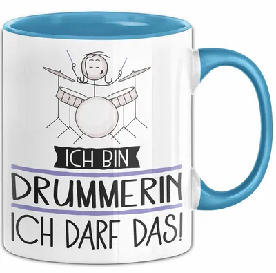 Produktbild von Geschenk für Drummerin Tasse Lustige Geschenkidee Geburtstag Ich Bin Drummerin Ich Darf Das (Blau)