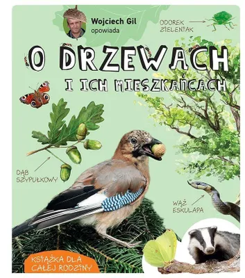 Obrázek produktu pro Wojciech Gil vypráví o stromech a jejich... - Wojciech Gil