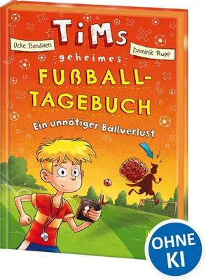 Zdjęcie produktu dla Tims geheimes Fußball-Tagebuch (Band 2) - Ein unnötiger Ballverlust