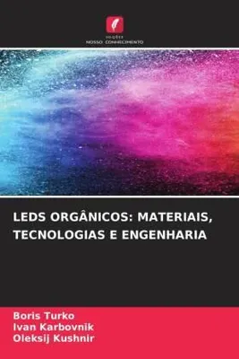 Produktbild von Leds Orgânicos: Materiais, Tecnologias E Engenharia