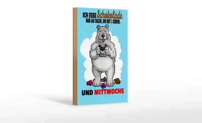 Produktbild von Holzschild Spruch 12x18cm esse Schokolade an Tagen mit G