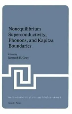 Produktbild von Nonequilibrium Superconductivity, Phonons, and Kapitza Boundaries