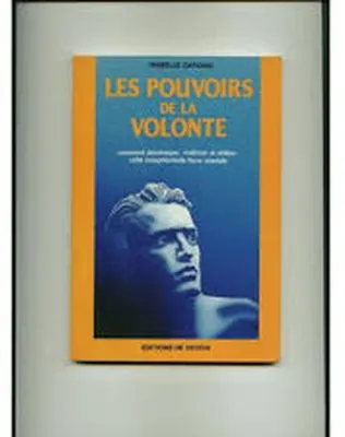 Image de Les pouvoirs de la volonté