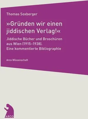 Obrázok produktu pre Soxberger, T: »Gründen wir einen jiddischen Verlag!«