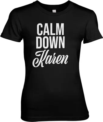 Produktbild von Calm Down Karen Girly Tee - X-Large - Black