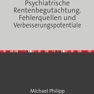 Produktbild von Psychiatrische Rentenbegutachtung. Fehlerquellen und Verbesserungspotentiale
