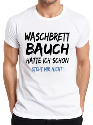 Produktbild von Hatte Waschbrettbauch steht mir nicht Lustig Gym Fit Geschenk Herren T-Shirt, Weiß, XL