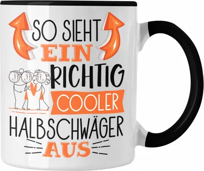 Produktbild von Trendation - So Sieht Ein Richtig Cooler Halbschwäger Aus Geschenk Tasse Lustiger Spruch Geschenkidee (Schwarz)