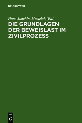 Zdjęcie produktu dla Die Grundlagen der Beweislast im Zivilprozeß