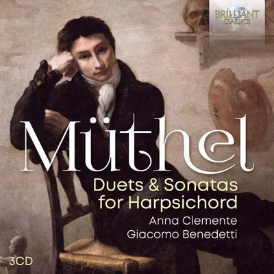 Produktbild von Müthel:Duets & Sonatas For Harpsichord