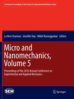 Produktbild von Micro and Nanomechanics, Volume 5