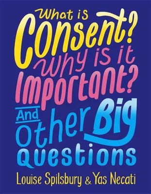 Obrázek produktu pro What is Consent? Why is it Important? And Other Big Questions