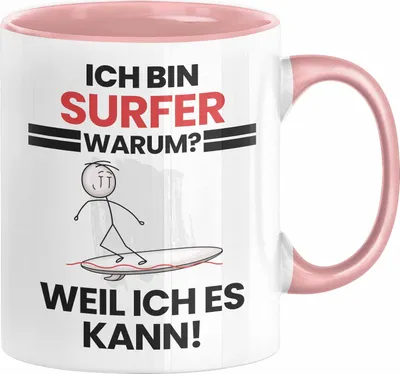 Produktbild von Surfer Geschenk Tasse Lustiger Spruch Ich Bin Surfer Warum Weil Ich Es Kann Geschenkidee Bester Surfer Geburtstag Kaffee-Becher (Rosa)