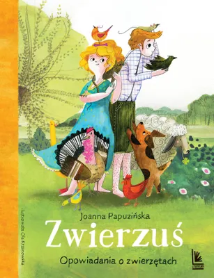 Produktbild von Zwierzuś, opowiadania o zwierzętach - Joanna Papuzińska, Aleksandra Krzanowska