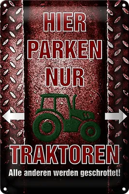 Produktbild von Blechschild Spruch 18x12cm hier parken nur Traktoren