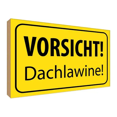 Produktbild von vianmo Holzschild 30x40 cm Vorsicht Dachlawine Warn Warnschild Hinweisschild