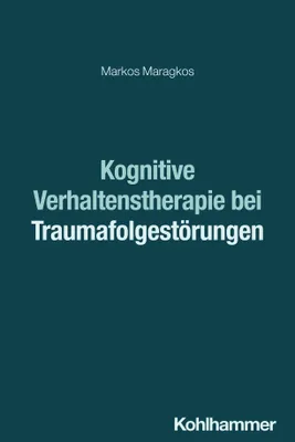 Produktbild von Kognitive Verhaltenstherapie bei Traumafolgestörungen