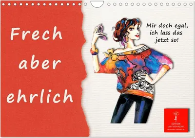 Produktbild von Frech aber ehrlich (Wandkalender 2025 DIN A4 quer), CALVENDO Monatskalender