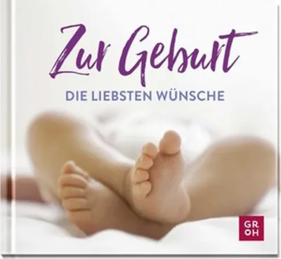 Produktbild von Zur Geburt die liebsten Wünsche