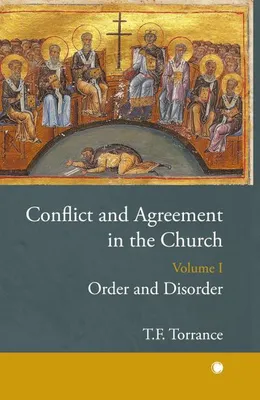 Obrázek produktu pro Conflict and Agreement in the Church, Volume 1