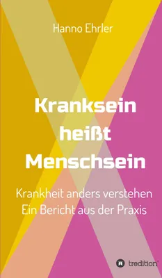 Produktbild von Kranksein heißt Menschsein